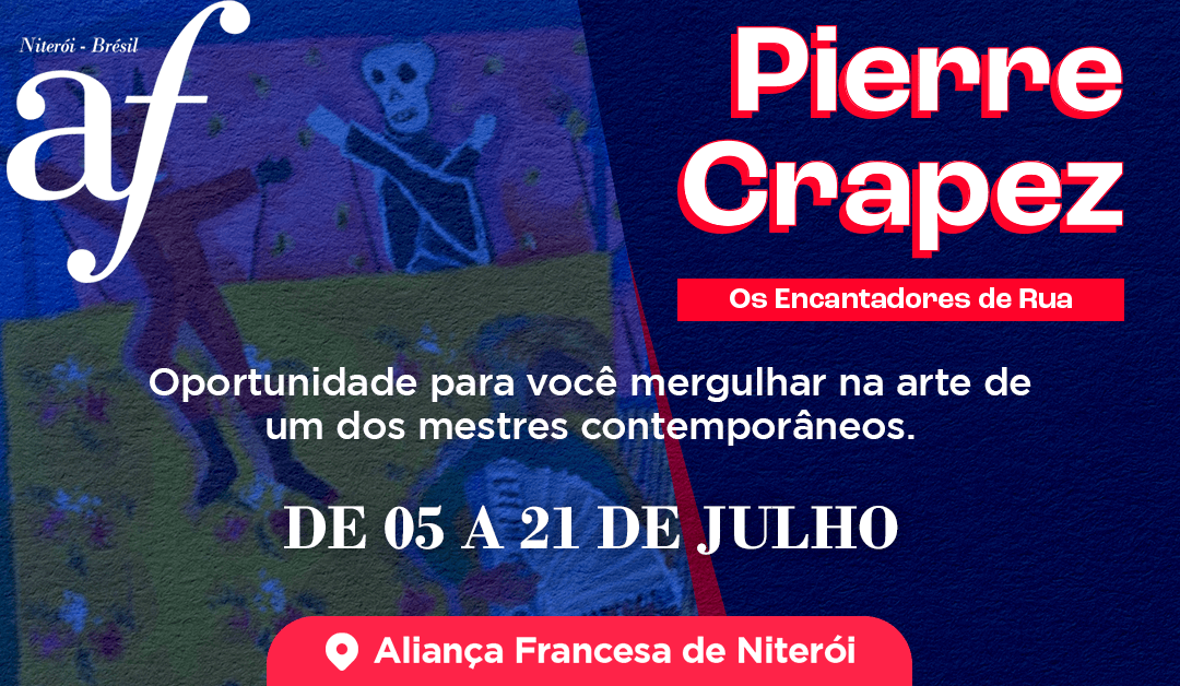 Exposição “Os Encantadores de Rua”  Pierre Crapez